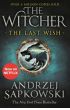 The Last Wish. The Witcher. Volume 1. Ostatnie życzenie. Wiedźmin. Tom 1