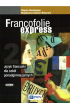 Francofolie express 2. Podręcznik do języka francuskiego dla szkół ponadgimnazjalnych
