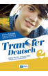 Transfer Deutsch 2. Zeszyt ćwiczeń do języka niemieckiego dla liceum i technikum