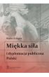 eBook Miękka siła i dyplomacja publiczna Polski pdf