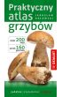 Praktyczny atlas grzybów
