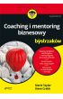 eBook Coaching i mentoring biznesowy dla bystrzaków. Wydanie II pdf mobi epub