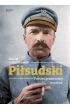 Piłsudski. Portret przewrotny. Biografia