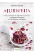 eBook Ajurweda - kompletna recepta na optymalizację zdrowia, zapobieganie chorobom i życie z radością i witalnością pdf