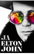 Ja. Pierwsza i jedyna autobiografia Eltona Johna