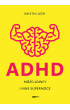 ADHD. Mózg łowcy i inne supermoce