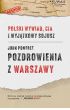 Pozdrowienia z Warszawy. Polski wywiad, CIA i wyjątkowy sojusz