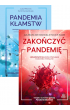 Pakiet: Pandemia kłamstw, Zakończyć pandemię