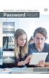 Password Reset B2. Książka ucznia papierowa + książka cyfrowa