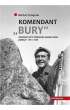 Komendant „Bury”. Biografia kapitana Romualda Adama Rajsa (1913–1949)