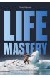 eBook Life Mastery. Sztuka tworzenia epickiego życia mobi epub