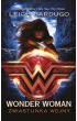 Wonder Woman. Zwiastunka wojny