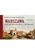 Szlakiem Adama Jarzębskiego. Warszawa przed potopem szwedzkim w 26 obrazach