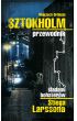 eBook Sztokholm Stiega Larssona. Przewodnik śladami bohaterów Stiega Larssona mobi epub