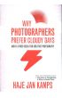 Why Photographers Prefer Cloudy Days