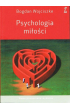Psychologia miłości wyd.5 poszerzone