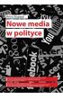 eBook Nowe media w polityce na przykładzie kampanii prezydenckich w Polsce w latach 1995-2015 pdf