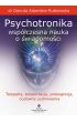 Psychotronika - współczesna nauka o świadomości