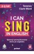 I can sing in English. Śpiewaj i poznaj kluczowe słowa po angielsku