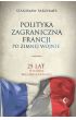 eBook Polityka zagraniczna Francji. 25 lat w służbie wielobiegunowości mobi epub