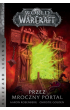 Przez mroczny portal. World of Warcraft