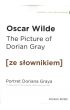 The Picture of Dorian Gray. Portret Doriana Greya z podręcznym słownikiem angielsko-polskim. Poziom B1/B2