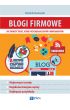 eBook Blogi firmowe. Jak tworzyć treści, które przyciągną klientów i kontrahentów mobi epub