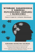 eBook Wybrane zagadnienia z zakresu psychologii ogólnej i klinicznej. Praca w oparciu o własne obserwacje pdf mobi epub