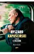 Ryszard Kapuściński z daleka i z bliska