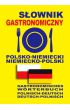 Słownik gastronomiczny polsko-niemiecki niem-pol