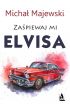 eBook Zaśpiewaj mi Elvisa pdf mobi epub