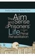 eBook The aim and sense of the prisoners' life in aspect of penal rehabilitation pdf
