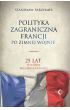 eBook Polityka zagraniczna Francji po zimnej wojnie. 25 lat w służbie wielobiegunowości mobi epub