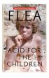 eBook Flea. Acid for the Children. Wspomnienia legendarnego basisty Red Hot Chili Peppers mobi epub