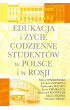 Edukacja i życie codzienne studentów w Polsce i w Rosji